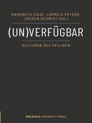 cover image of (Un)verfügbar--Kulturen des Heiligen